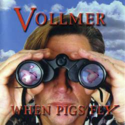 Vollmer : When Pigs Fly